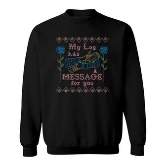 Log Has A Message For You Needlepoint Tee Sweatshirt | Mazezy