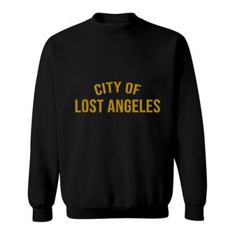 Lost Angeles Los Angeles California La Sweatshirt | Mazezy