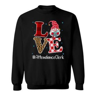 Love Attendance Clerk Gnome Christmas Matching Pajamas Xmas Sweatshirt | Mazezy