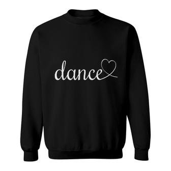 Love Dance Cute Dance Mom Sweatshirt | Mazezy