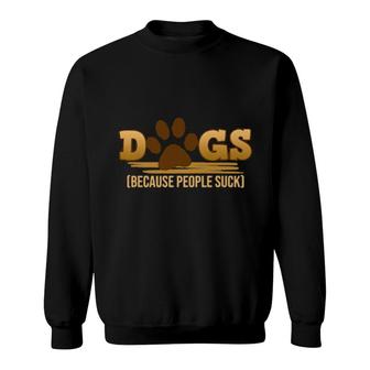 Love Dog Best Dogs Dad Mom Animal Owner Sweatshirt | Mazezy