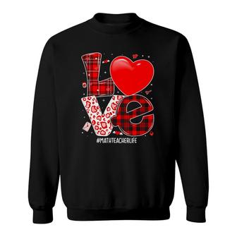 Love Math Teacher Valentine Day Big Heart Buffalo Red Plaid Sweatshirt | Mazezy