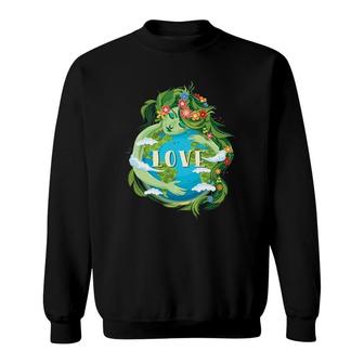 Love Mother Earth Day Save Our Planet Environment Green Sweatshirt | Mazezy