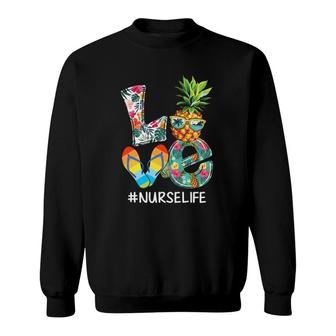 Love Summer Pineapple Tropical Flower Flip Flop Nurse Life Sweatshirt | Mazezy