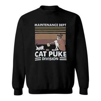Maintenance Dept Cat Puke Division Vintage Gift Sweatshirt - Thegiftio