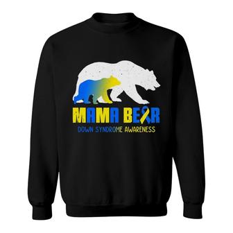 Mama Bear Down Syndrome Awareness Survivors Sweatshirt | Mazezy