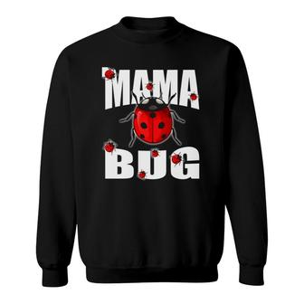 Mama Bug Cute Mother's Day Gift For Ladybug Moms Sweatshirt | Mazezy