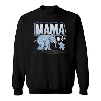 Mama To Be Elephant Baby Shower Pregnancy Gift Soon To Be Sweatshirt | Mazezy