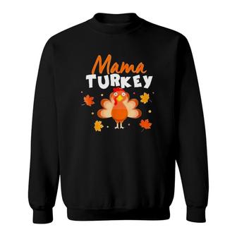 Mama Turkey Thanksgiving Autumn Leaves Sweatshirt | Mazezy