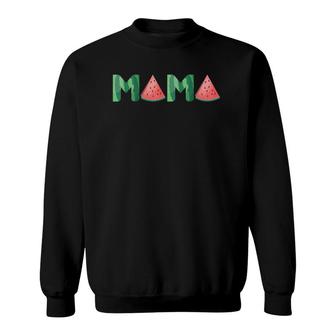 Mama Watermelon Funny Summer Fruit Gift - Great Mother's Day Sweatshirt | Mazezy