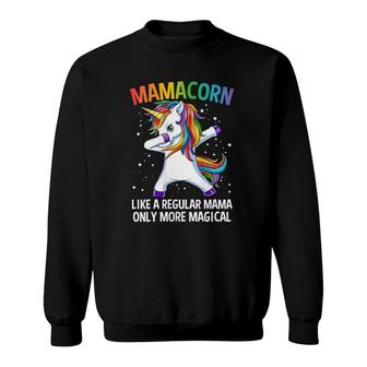 Mamacorn Dabbing Unicorn Mama Funny Mothers Day Sweatshirt | Mazezy