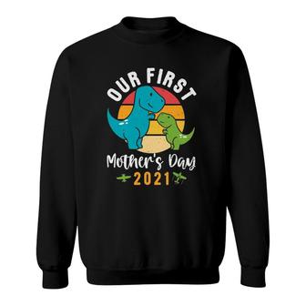 Mamasaurusrex Mommy Baby Dinosaur First Mother's Day 2021 Ver2 Sweatshirt | Mazezy
