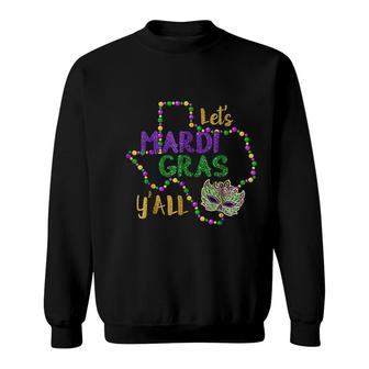 Mardi Gras Yall Galveston Fun Cute Beads Sweatshirt | Mazezy