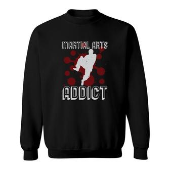 Martial Arts Addict Sweatshirt | Mazezy
