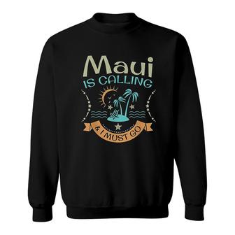 Maui Hawaii Hawaiian Funny Beach Aloha Summer Vacation Sweatshirt | Mazezy