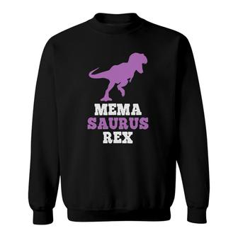 Mema Saurus Rex Funny Dinosaur Memasaurus Gift Mother's Day Sweatshirt | Mazezy