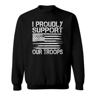 Memorial Day Gift - I Proudly Support Our Troops Premium Sweatshirt | Mazezy AU