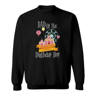Men Carnival Dad Of The Birthday Boy Party Fair Outfit Sweatshirt | Mazezy
