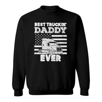 Mens American Flag Best Truckin Daddy Truck Driver Trucker Gift Sweatshirt | Mazezy