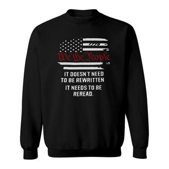Mens American Flag It Needs To Be Reread We The People Sweatshirt | Mazezy