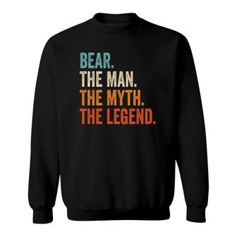 Mens Bear The Man The Myth The Legend First Name Bear Sweatshirt | Mazezy