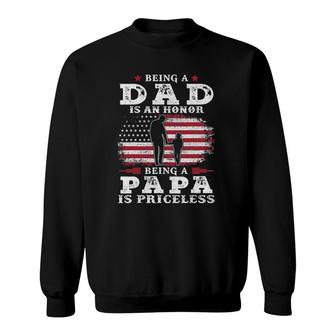 Mens Being Dad Is An Honor Being Papa Is Priceless Usa Flag Sweatshirt | Mazezy AU