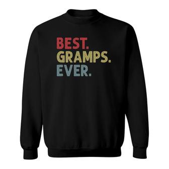 Mens Best Gramps Ever Gift For Grandpa Grandfather From Grandkids Sweatshirt | Mazezy