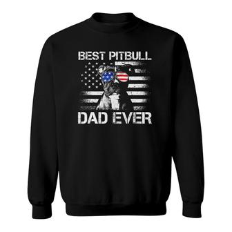 Mens Best Pitbull Dad Ever  American Flag 4Th Of July Gifts Sweatshirt