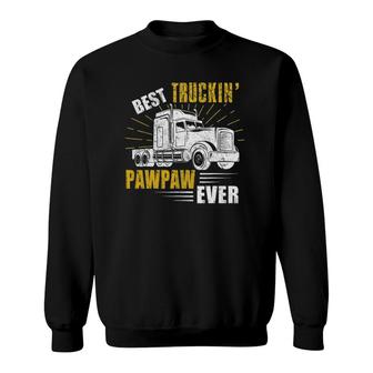 Mens Best Truckin' Pawpaw Ever Tee Trucker Fathers Day Sweatshirt | Mazezy