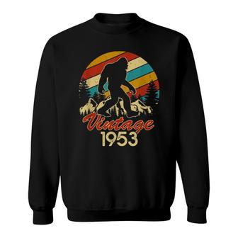 Mens Bigfoot Born In 1953 Birthday Vintage Sasquatch Made In 1953 Sweatshirt | Mazezy