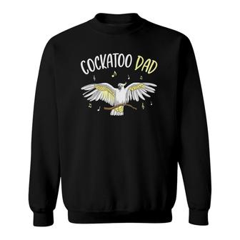 Mens Cockatoo Dad Funny Parrot Bird Men Sweatshirt | Mazezy