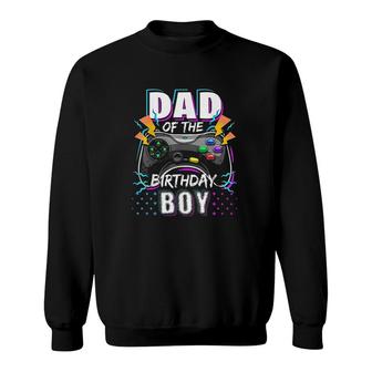 Mens Dad Of The Birthday Boy Matching Video Gamer Birthday Party Great Sweatshirt - Seseable