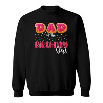 Mens Dad Of The Birthday Girl Donut Family Matching Birthday Sweatshirt | Mazezy