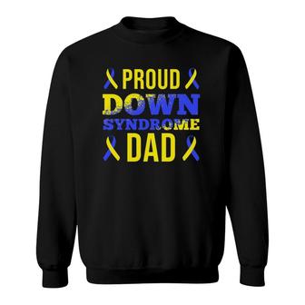 Mens Down Syndrome Dad Down Syndrome Day Sweatshirt | Mazezy