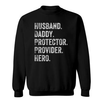 Mens Husband Daddy Protector Provider Hero Sweatshirt | Mazezy