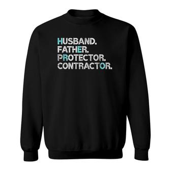 Mens Husband Father Protector Contractor Gift Dad Funny Sweatshirt | Mazezy
