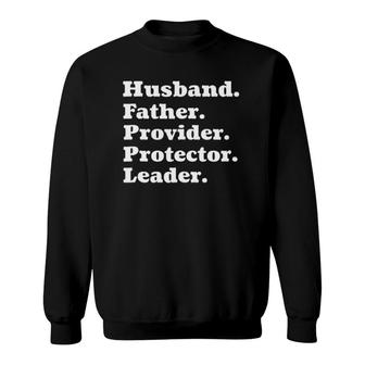 Mens Husband Father Provider Protector Leader Inspirational Sweatshirt | Mazezy