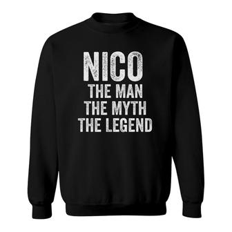 Mens Nico The Man The Myth The Legend First Name Nico Sweatshirt | Mazezy