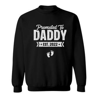 Mens Promoted To Daddy Est 2022 Baby Gift For New Daddy Sweatshirt - Thegiftio