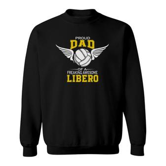 Mens Proud Dad Of A Freaking Awesome Libero Volleyball Father Premium Sweatshirt | Mazezy