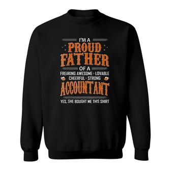 Mens Proud Father Of An Accountant Bought This Sweatshirt | Mazezy