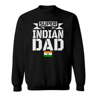 Mens Storecastle Super Indian Dad Father's India Gift Sweatshirt | Mazezy