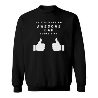 Mens This Is What An Awesome Dad Looks Like Fathers Day Sweatshirt | Mazezy