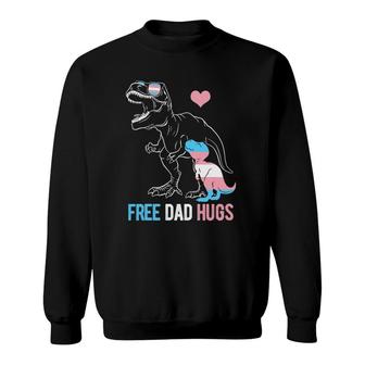 Mens Trans Free Dad Hugs Dinosaur Rex Daddy Transgender Pride Sweatshirt | Mazezy