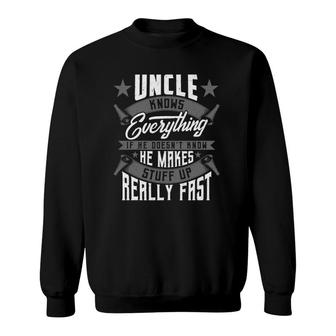 Mens Uncle Knows Everything Funny Uncle Fathers Day Gifts Sweatshirt | Mazezy