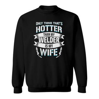 Mens Welding Specialist Design For A Welder Husband Sweatshirt | Mazezy