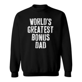 Mens World's Greatest Bonus Dad Father's Day Gift Sweatshirt | Mazezy