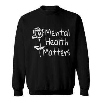 Mental Health Matters Mental Awareness 12 Step Recovery Pullover Sweatshirt | Mazezy