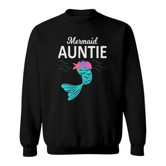 Mermaid Auntie Tee Funny Aunt Women Family Matching Sweatshirt | Mazezy