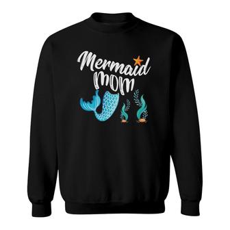 Mermaid Mom Birthday Girl Party Cute Outfit Gift Top Sweatshirt | Mazezy